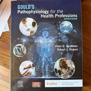 Gould's Pathophysiology for the Health Professions Seventh Edition